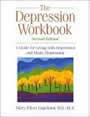 The Depression Workbook: A Guide for Living with Depression and Manic Depression by Mary Ellen Copeland