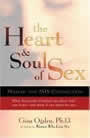 The Heart and Soul of Sex by Gina Ogden