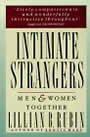 Intimate Strangers by Lillian Rubin