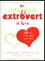Introvert & Extrovert in Love by Marti Olsen Laney, Michael Laney