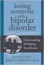 Loving Someone with Bipolar Disorder by Julie Fast, John Preston