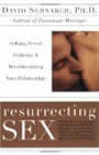 Resurrecting Sex by David Schnarch and James Maddock